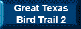 Great Texas Bird Trail 2